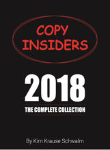 A-List Copy Writer Kim Krause Schwalm's Copy Insiders 2018 The Complete Collection